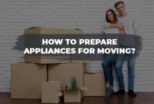 Prepare Appliances for Moving