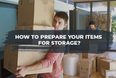 Prepare Your Items For Storage